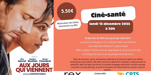 [Cin\u00e9-Sant\u00e9] Aux jours qui viennent suivi d'un \u00e9change sur les violences faites aux femmes.