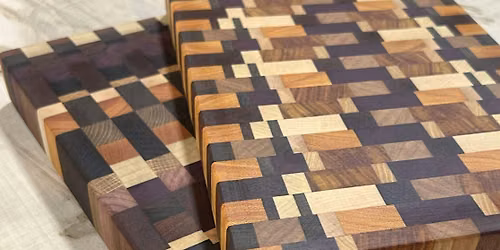 Intermediate Woodshop Class: End Grain Cutting Boards