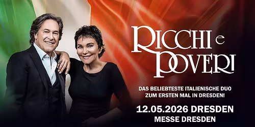 RICCHI E POVERI \u2013 live in Dresden!