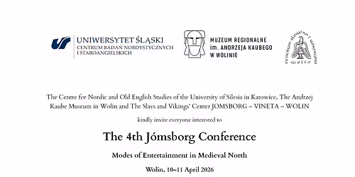 The 4th J\u00f3msborg Conference: Modes of Entertainment in Medieval North (Wolin, 10\u201311 April 2026)