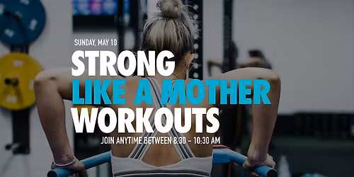 Strong Like a Mother | FREE Mother's Day Workouts at BFT Lincoln