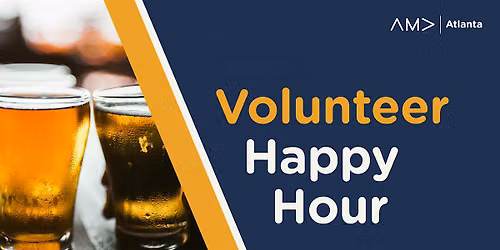 AMA Atlanta Volunteer Appreciation Happy Hour