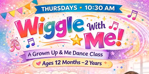 Wiggle with Me Dance Class
