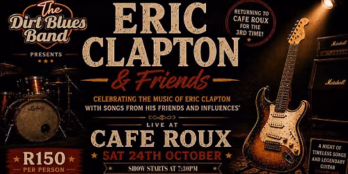 The Dirt Blues Band presents Eric Clapton & Friends