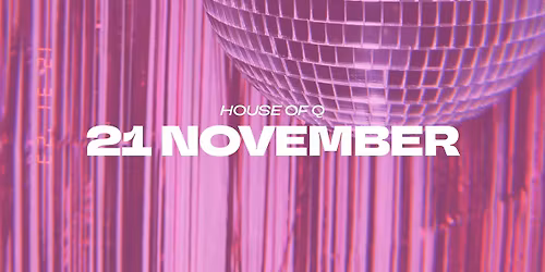 HOUSE OF Q Nightclub
