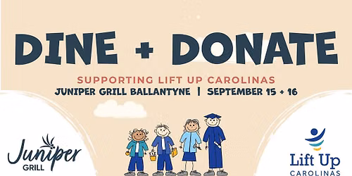 Dine + Donate: Lift Up Carolinas