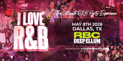 I Love R&B Party at RBC Deep Ellum