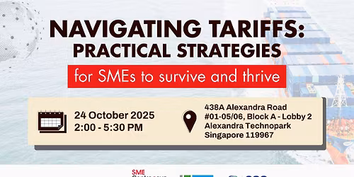 NAVIGATING TARIFFS: Practical Strategies for SMEs to Survive and Thrive