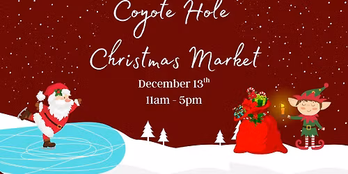 Annual Christmas Market at Coyote Hole Craft Beverages & Mineral Brewing
