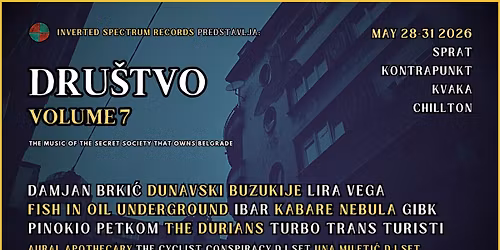 \u25e5 DRU\u0160TVO VOLUME 7 \u25e4 Festival i Kompilacija. May 28-31 @ Sprat \/ Kontrapunkt \/ Kvaka \/ Chillton \ud83d\udd34\ud83d\udfe2