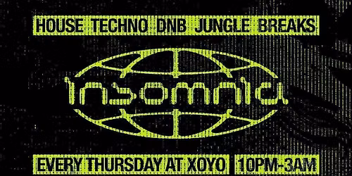INSOMNIA LONDON @ XOYO - LONDON FRESHERS WEEK 2026 [WEEK 1]