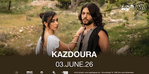 Kazdoura | BRUSSELS | VK CONCERTS
