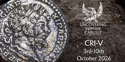 Uncovering Roman Carlisle: Autumn Mini Dig 2026