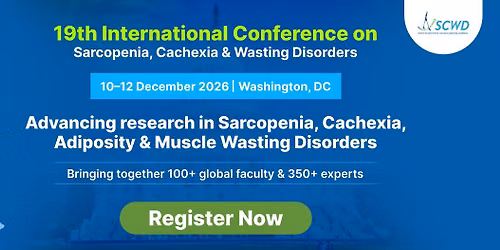 19th International Conference of the Society on Cachexia, Sarcopenia & Muscle Wasting