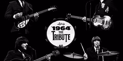 "1964\u201d\u2026The Tribute - Beatle Tribute Show