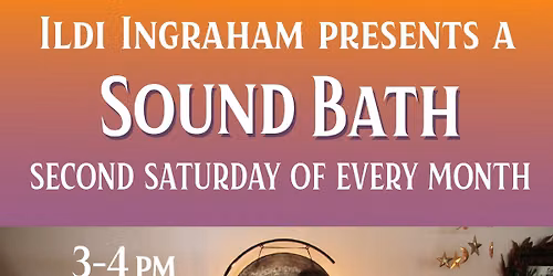 Sound Bath with Ildi Ingraham