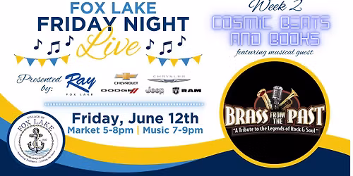 Fox Lake Friday Night Live Week 2 - Cosmic Beats and Books featuring Brass From The Past