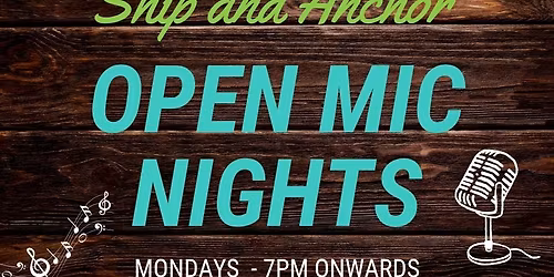 Open Mic @ The Ship and Anchor