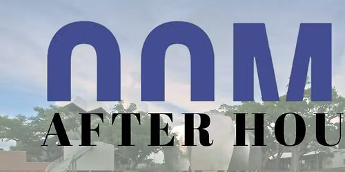 \u2728 After Hours at OOMA \u2728