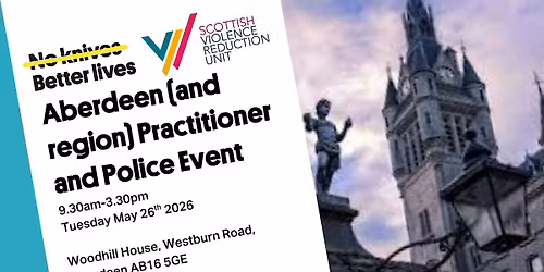 NKBL & SVRU| Regional Practitioner Day - Aberdeen\/shire & Region