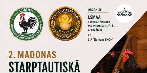 2. Madonas Starptautisk\u0101 m\u0101jputnu un tru\u0161u izst\u0101de un tirgus