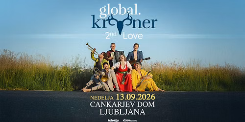 GLOBAL KRYNER \u25cf LJUBLJANA, Cankarjev dom \u25cf 13.09.2026