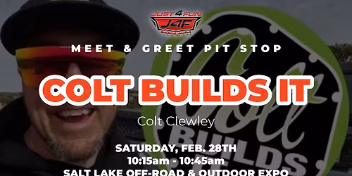 Colt Builds It, Colt Clewley | Meet & Greet Pit Stop | Salt Lake Off-Road & Outdoor Expo 2026