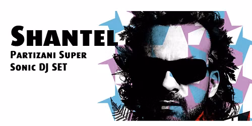 SHANTEL Partizani Super Sonic DJ Set 2026