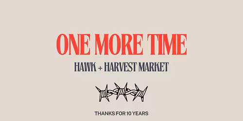 HAWK + HARVEST - ONE MORE TIME