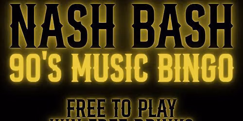 Nash Bash 90's Country Music Bingo @ Oak Grove Tavern \/ Sun July 18th @ 2pm **Aes 21+**