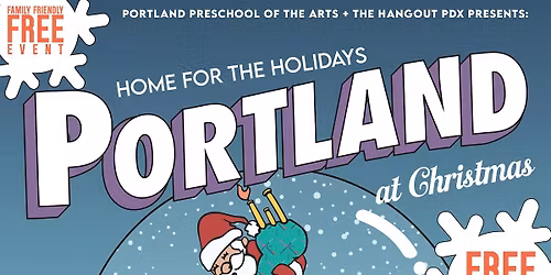 HOME FOR THE HOLIDAYS: Portland at Christmas!
