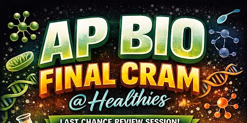 AP Bio Final Cram @Healthies