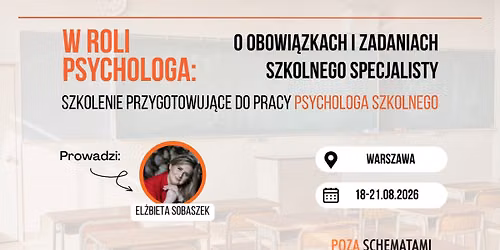 W roli psychologa \u2013 o obowi\u0105zkach i zadaniach szkolnego specjalisty \u2013 szkolenie przygotowuj\u0105ce.