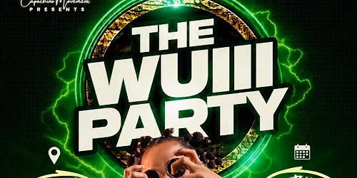 The Wuiii Party \ud83c\udf89 2026