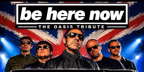 Oasis Tribute - Be Here Now
