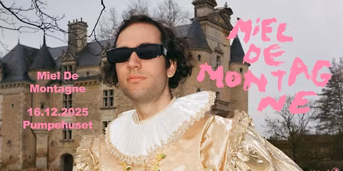 Miel De Montagne \/\/ Pumpehuset