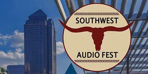 The Southwest Audio Fest