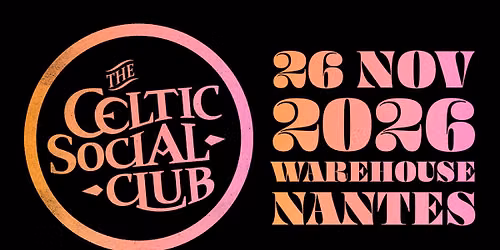 The Celtic Social Club en concert - NANTES - Warehouse 