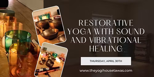 Restorative Yoga with Sound & Vibrational Healing