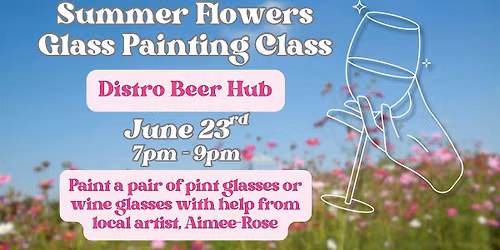 Summer Flowers Glass Painting at Distro Beer Hub