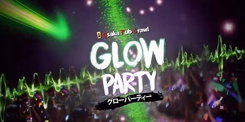 \u2728\ud83e\ude84GLOW PARTY !(SAT)\ud83c\udf8a\u2728