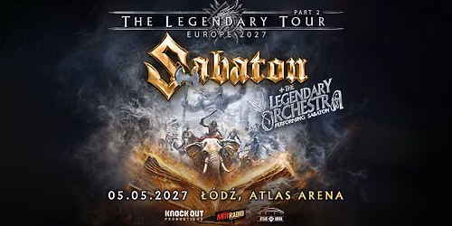 Sabaton + The Legendary Orchestra \/ 5 V 2027 \/ \u0141\u00f3d\u017a