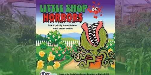 Little Shop of Horrors presented by Company of Rowlett Performers