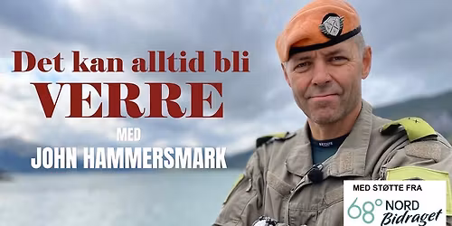 Det kan alltid bli verre - med "Kapteinen" John Hammersmark fra Kompani Lauritzen