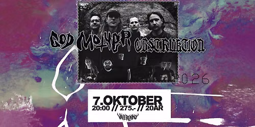 God Mother (SE) + Obstruktion (SE) \/\/ Vaterland \/\/ Support: Halvsugd