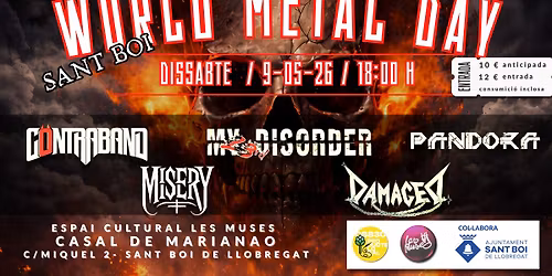 WORLD METAL DAY - LES MUSES - DAMAGED - MY23RD DISORDER - CONTRABAND - PANDORA - MISERY
