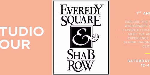 Everedy Square & Shab Row Studio Tour