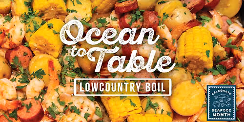 Ocean to Table: Lowcountry Boil