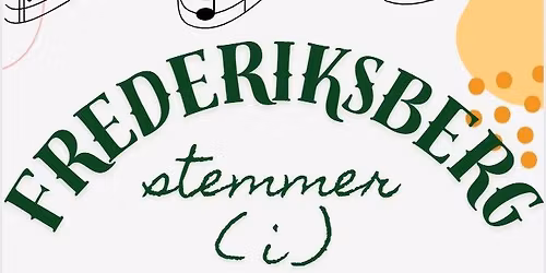 Frederiksberg stemmer (i) - kom til syngende v\u00e6lgerm\u00f8de i Br\u00f8ndsalen