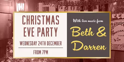 CHRISTMAS EVE PARTY at The Freemasons!